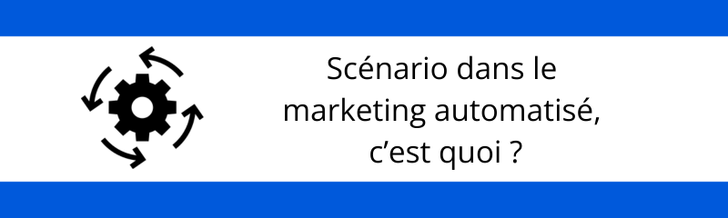 scenario-marketing-automatise-2.png